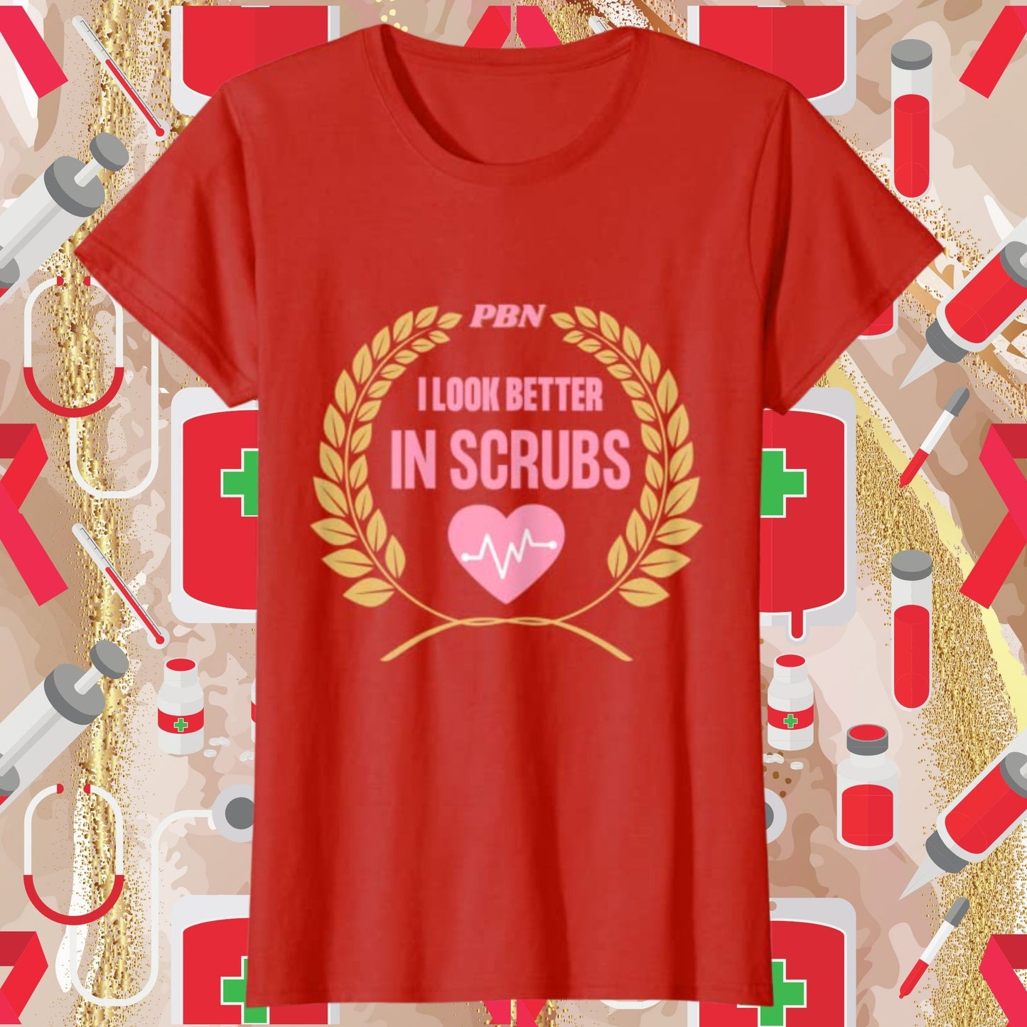 Better In Scrubs Tee