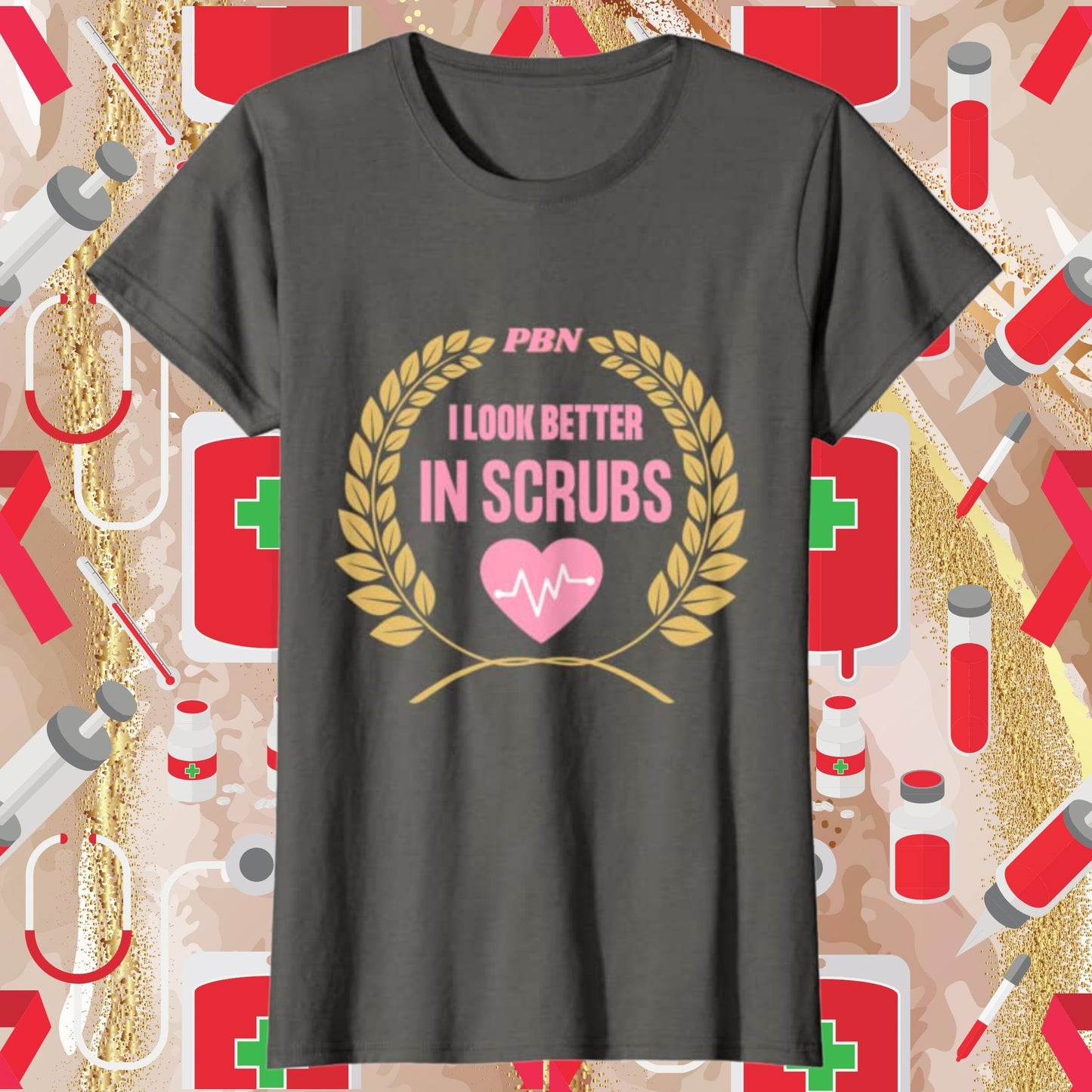 Better In Scrubs Tee